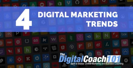 It’s Time You Got Trendy - Four Digital Marketing Trends To Watch